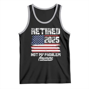 Vintage Retired 2025 Tank Top Not My Problem Anymore American Flag TS10 Black Athletic Heather Print Your Wear