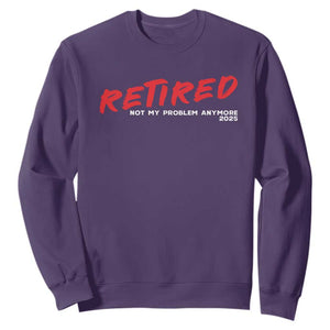 Retired 2025 Sweatshirt Not My Problem Anymore 90s Vintage Style TS10 Purple Print Your Wear