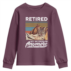 Funny Cat Retired Youth Sweatshirt Not My Problem Anymore 90s Vintage Style TS10 Maroon Print Your Wear