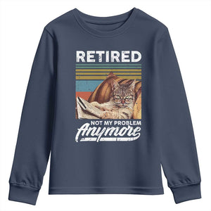 Funny Cat Retired Youth Sweatshirt Not My Problem Anymore 90s Vintage Style TS10 Navy Print Your Wear
