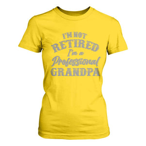 Funny Retirement Grandpa T Shirt For Women I'm Not Retired I'm A Professional Grandpa Joke Humor TS10 Daisy Print Your Wear