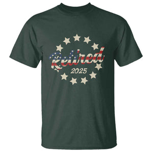 Retired 2025 T Shirt Retirement Gifts American Flag TS10 Dark Forest Green Print Your Wear