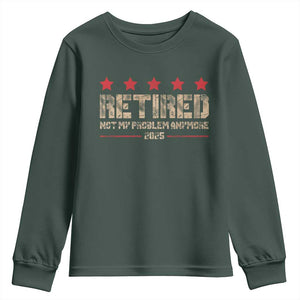 Vintage Retired 2025 Youth Sweatshirt Not My Problem American Flag Retirement Gifts TS10 Dark Forest Green Print Your Wear