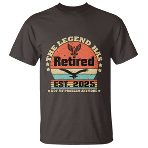 Vintage Retirement 2025 T Shirt Legend Has Retired Not My Problem Anymore TS10 Dark Chocolate Print Your Wear