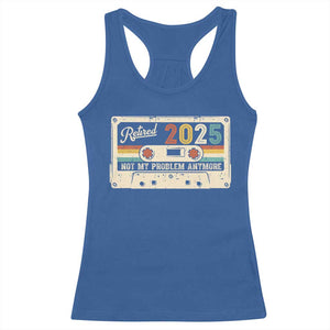 Retired 2025 Racerback Tank Top Not My Problem Anymore Retro Cassette TS10 Royal Blue Print Your Wear