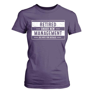 Funny Retirement Presents T Shirt For Women Retired Under New Management See Wife for Details TS10 Purple Print Your Wear