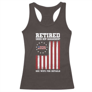 Funny Retired 2025 Racerback Tank Top Under New Management See Wife for Details American Flag TS10 Dark Chocolate Print Your Wear