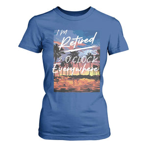 Funny Retirement Gift T Shirt For Women I'm Retired It's 5 O'Clock Everywhere Beach Summer Vibes TS10 Royal Blue Print Your Wear