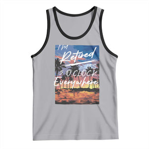 Funny Retirement Gift Tank Top I'm Retired It's 5 O'Clock Everywhere Beach Summer Vibes TS10 Athletic Heather Black Print Your Wear