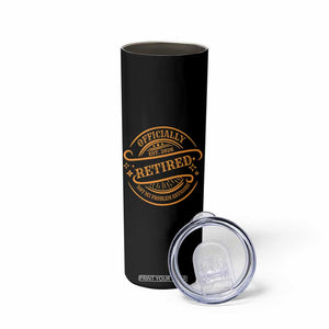 Retired Est 2026 Skinny Tumbler Not My Problem Anymore Vintage Retirement Gifts TS10 Print Your Wear