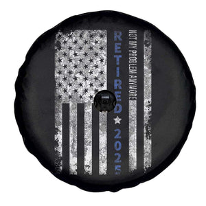 Retired 2025 Spare Tire Cover Not My Problem Anymore Vintage American Flag TS10 Print Your Wear