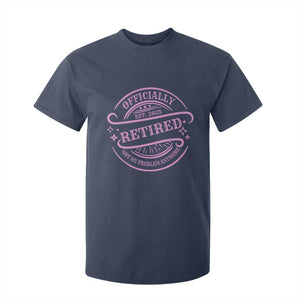 Retired Est 2025 T Shirt For Kid Not My Problem Anymore Vintage Pink Retirement Gifts TS10 Navy Print Your Wear