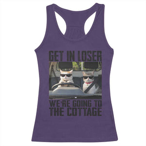 Get In Loser Were Going To The Cottage Racerback Tank Top Funny Cat Gifts Internet Memes TS10 Purple Print Your Wear