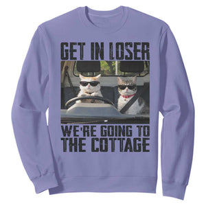 Get In Loser Were Going To The Cottage Sweatshirt Funny Cat Gifts Internet Memes TS10 Violet Print Your Wear