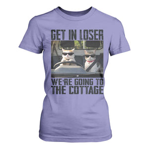 Get In Loser Were Going To The Cottage T Shirt For Women Funny Cat Gifts Internet Memes TS10 Violet Print Your Wear