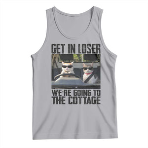 Get In Loser Were Going To The Cottage Tank Top Funny Cat Gifts Internet Memes TS10 Athletic Heather Print Your Wear
