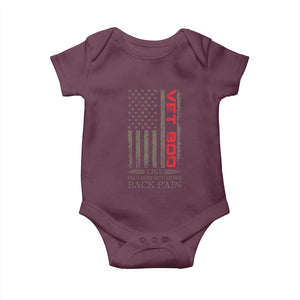 Vet Bod Baby Onesie Funny Veteran Like Dad Bod But More Back Pain US Flag TS10 Maroon Print Your Wear