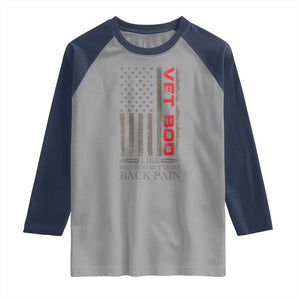 Vet Bod Raglan Shirt Funny Veteran Like Dad Bod But More Back Pain US Flag TS10 Sport Gray Navy Print Your Wear