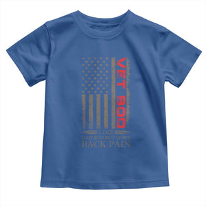 Vet Bod Toddler T Shirt Funny Veteran Like Dad Bod But More Back Pain US Flag TS10 Royal Blue Print Your Wear
