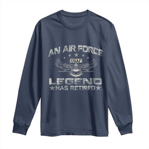 An Air Force Legend Has Retired Long Sleeve Shirt Vintage Camo US Veteran TS10 Navy Print Your Wear