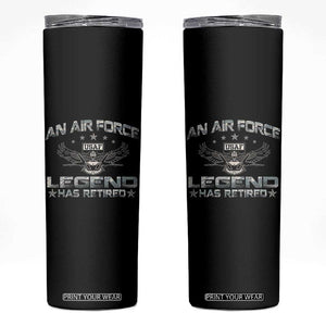An Air Force Legend Has Retired Skinny Tumbler Vintage Camo US Veteran TS10 Black Print Your Wear