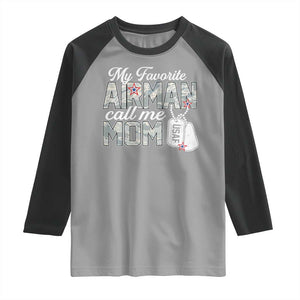 Proud Air Force Family Raglan Shirt My Favorite Airman Calls Me Mom TS10 Sport Gray Black Print Your Wear