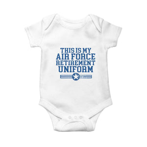 Veteran US Air Force Baby Onesie This Is My Retirement Uniform TS10 White Print Your Wear