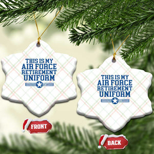 Veteran US Air Force Ceramic Ornament This Is My Retirement Uniform TS10 Print Your Wear