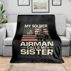 Proud Air Force Sister Throw Blanket My Soldier Airman Calls Me Sister US Flag TS10 Print Your Wear