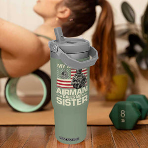 Proud Air Force Sister Flip Straw Tumbler My Soldier Airman Calls Me Sister US Flag TS10 One Size: 30 oz Moss Green Print Your Wear