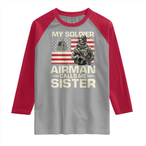 Proud Air Force Sister Raglan Shirt My Soldier Airman Calls Me Sister US Flag TS10 Sport Gray Red Print Your Wear