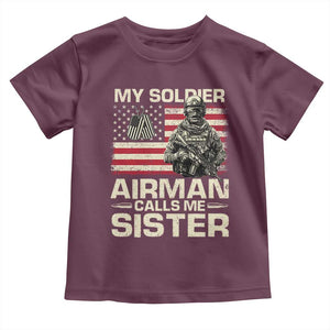 Proud Air Force Sister Toddler T Shirt My Soldier Airman Calls Me Sister US Flag TS10 Maroon Print Your Wear