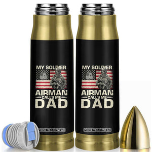 Proud Air Force Dad Bullet Tumbler My Soldier Airman Calls Me Dad US Flag TS10 Black Print Your Wear