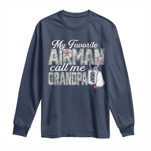 Proud Air Force Family Long Sleeve Shirt My Favorite Airman Calls Me Grandpa TS10 Navy Print Your Wear
