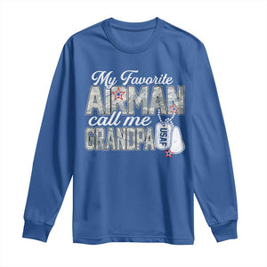 Proud Air Force Family Long Sleeve Shirt My Favorite Airman Calls Me Grandpa TS10 Royal Blue Print Your Wear