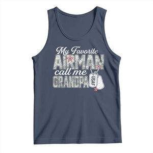 Proud Air Force Family Tank Top My Favorite Airman Calls Me Grandpa TS10 Navy Print Your Wear
