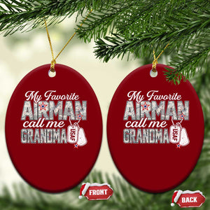 Proud Air Force Family Ceramic Ornament My Favorite Airman Calls Me Grandma TS10 Print Your Wear