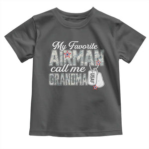Proud Air Force Family Toddler T Shirt My Favorite Airman Calls Me Grandma TS10 Dark Heather Print Your Wear