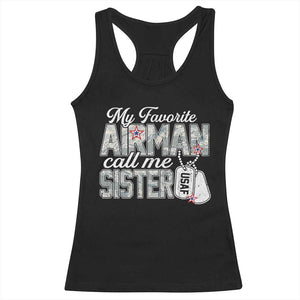 Proud Air Force Family Racerback Tank Top My Favorite Airman Calls Me Sister TS10 Black Print Your Wear