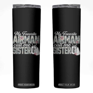 Proud Air Force Family Skinny Tumbler My Favorite Airman Calls Me Sister TS10 Black Print Your Wear