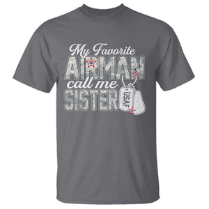 Proud Air Force Family T Shirt My Favorite Airman Calls Me Sister TS10 Charcoal Print Your Wear