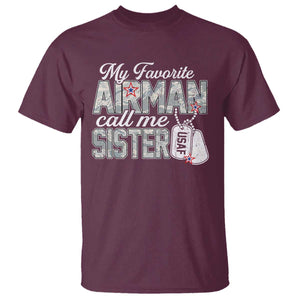Proud Air Force Family T Shirt My Favorite Airman Calls Me Sister TS10 Maroon Print Your Wear
