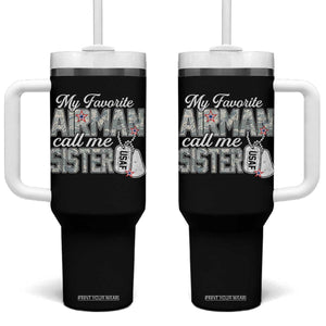 Proud Air Force Family Tumbler With Handle My Favorite Airman Calls Me Sister TS10 One Size: 40 oz Black Print Your Wear