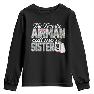 Proud Air Force Family Youth Sweatshirt My Favorite Airman Calls Me Sister TS10 Black Print Your Wear