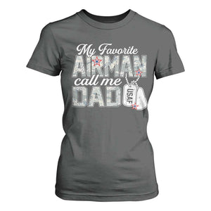 Proud Air Force Family T Shirt For Women My Favorite Airman Calls Me Dad TS10 Dark Heather Print Your Wear