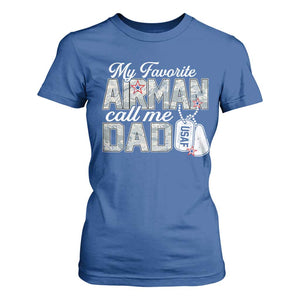 Proud Air Force Family T Shirt For Women My Favorite Airman Calls Me Dad TS10 Royal Blue Print Your Wear