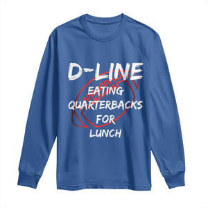 Football Linemen Long Sleeve Shirt D Line Eating Quarterbacks Defensive TS10 Royal Blue Print Your Wear