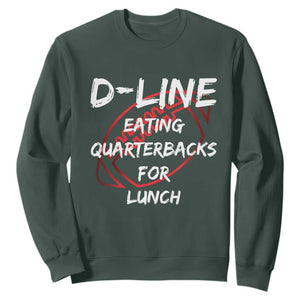 Football Linemen Sweatshirt D Line Eating Quarterbacks Defensive TS10 Dark Forest Green Print Your Wear