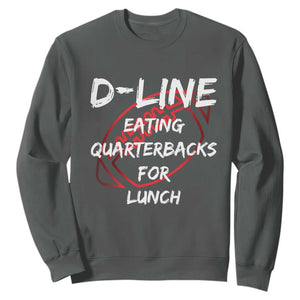 Football Linemen Sweatshirt D Line Eating Quarterbacks Defensive TS10 Dark Heather Print Your Wear