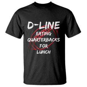 Football Linemen T Shirt D Line Eating Quarterbacks Defensive TS10 Black Print Your Wear